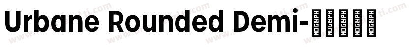 Urbane Rounded Demi字体转换